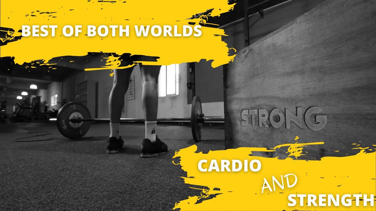 How to utilize both cardio and strength training for maximum results