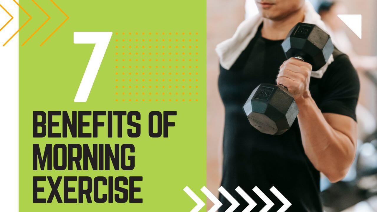 7 benefits of morning exercise