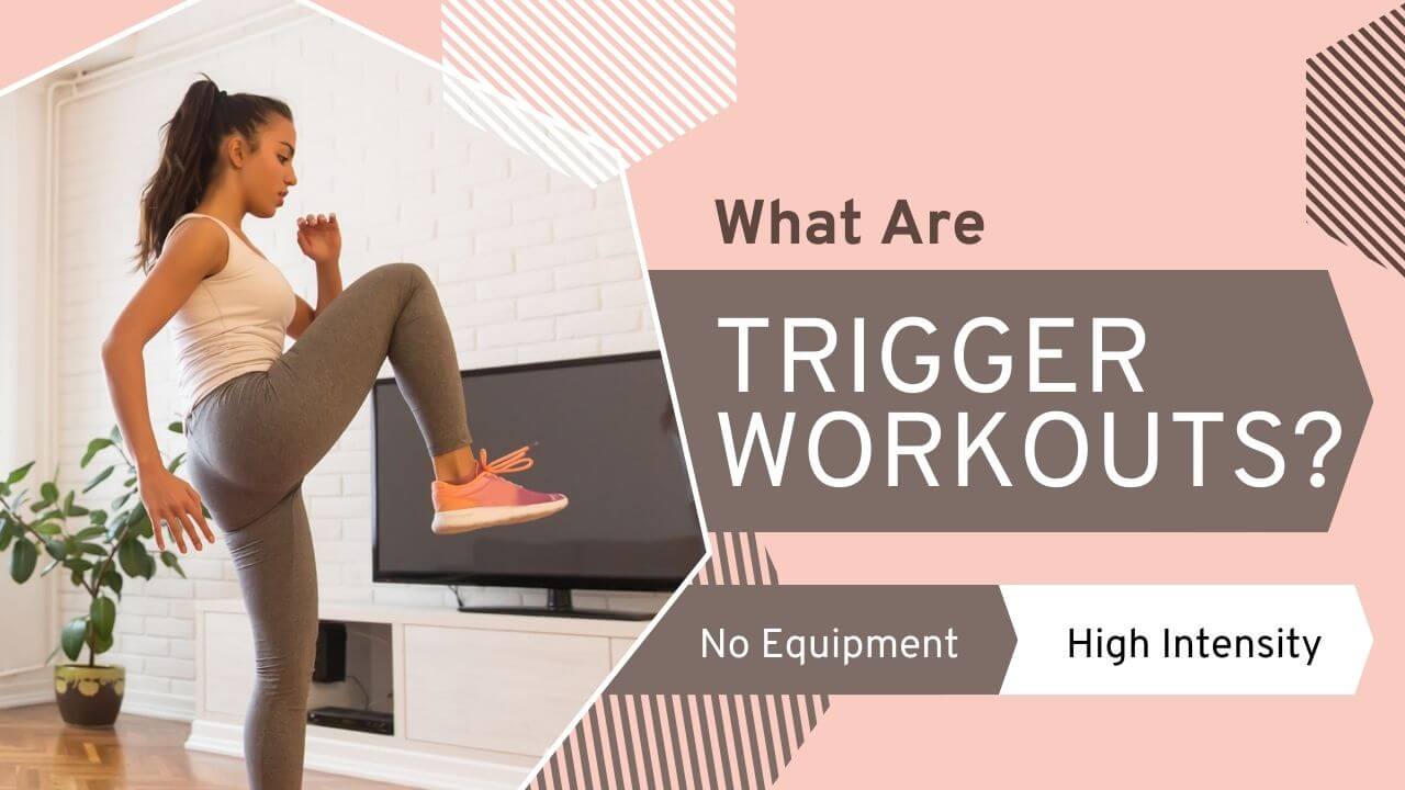 Trigger Workouts