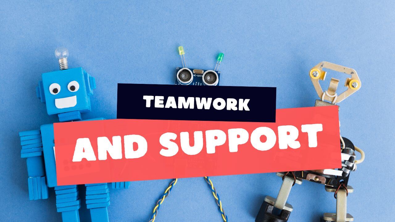 Teamwork and Support