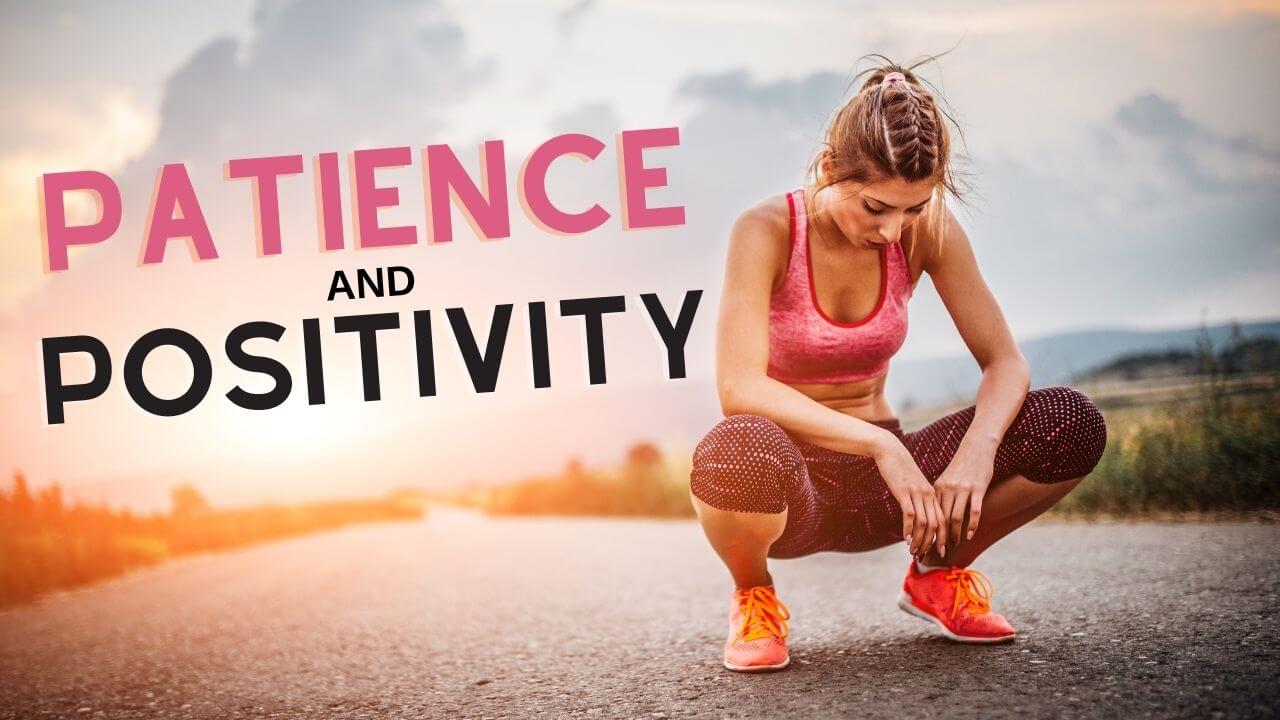 Embrace patience and positivity in health and fitness